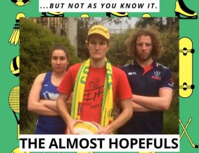 The Almost Hopefuls: Games, Guts and Glory